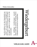 Cover: Wiedergeburt - Karl Alber Verlag