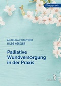 Cover: Palliative Wundversorgung in der Praxis - Facultas