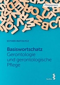 Cover: Basiswortschatz Gerontologie und gerontologische Pflege - Facultas