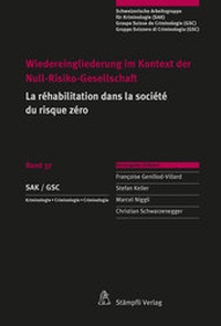 Abbildung von: Wiedereingliederung im Kontext der Null-Risiko-Gesellschaft, La réhabilitation dans la société du risque zéro - Stämpfli Verlag