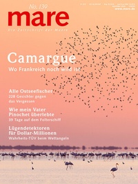 Abbildung von: mare - Die Zeitschrift der Meere / No. 139 / Camargue - mareverlag