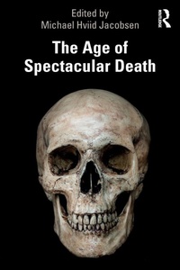 Enlarge image Cover: The Age of Spectacular Death - Routledge