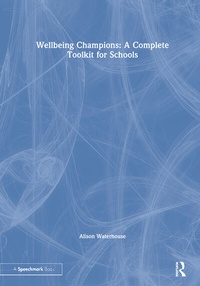 Bild: Wellbeing Champions: A Complete Toolkit for Schools - Routledge