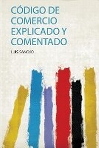 Abbildung von: Codigo De Comercio Explicado Y Comentado - HardPress Ltd