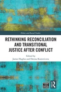 Cover: Rethinking Reconciliation and Transitional Justice After Conflict - Routledge