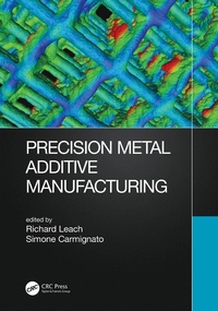 Enlarge image Cover: Precision Metal Additive Manufacturing - CRC Press
