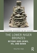 Cover: The Lower Niger Bronzes - Routledge