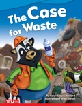 Cover: The Case for Waste - Teacher Created Materials, Inc