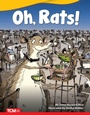 Cover: Oh, Rats! - Teacher Created Materials, Inc