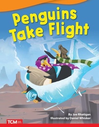 Enlarge image Cover: Penguins Take Flight - Teacher Created Materials, Inc