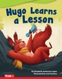 Cover: Hugo Learns a Lesson - Teacher Created Materials, Inc