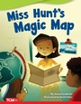 Cover: Miss Hunt's Magic Map - Teacher Created Materials, Inc