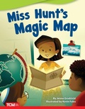 Cover: Miss Hunt's Magic Map - Teacher Created Materials, Inc