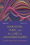Cover: Education, Music, and the Lives of Undergraduates - Bloomsbury Academic