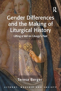 Abbildung von: Gender Differences and the Making of Liturgical History - Routledge