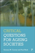 Cover: Critical Questions for Ageing Societies - Policy Press