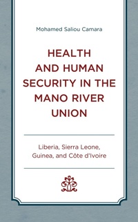 Abbildung von: Health and Human Security in the Mano River Union - Bloomsbury eBooks US