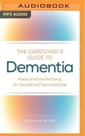 Cover: The Caregiver's Guide to Dementia - Brilliance Audio