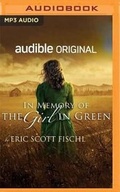 Cover: In Memory of the Girl in Green - Brilliance Audio