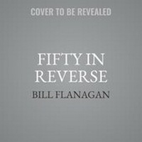 Enlarge image Cover: Fifty in Reverse - SIMON & SCHUSTER AUDIO
