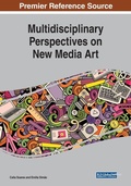 Cover: Multidisciplinary Perspectives on New Media Art - Business Science Reference