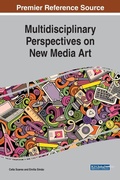 Cover: Multidisciplinary Perspectives on New Media Art - Business Science Reference