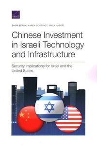 Enlarge image Cover: Chinese Investment in Israeli Technology and Infrastructure - RAND