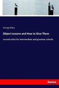 Cover: Object Lessons and How to Give Them - Hansebooks