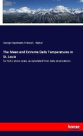 Cover: The Mean and Extreme Daily Temperatures in St. Louis - Hansebooks