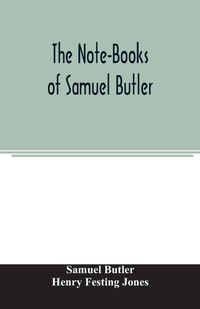 Enlarge image Cover: The Note-Books of Samuel Butler - ALPHA EDITION