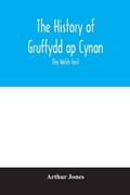 Cover: The history of Gruffydd ap Cynan; the Welsh text - ALPHA EDITION