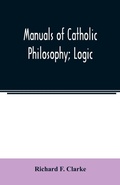 Cover: Manuals of Catholic Philosophy; Logic - ALPHA EDITION