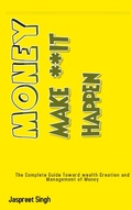 Cover: Money Make **it Happen - jaspreet singh