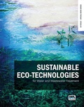 Cover: Sustainable eco-technologies for water and wastewater treatment - IWA Publishing