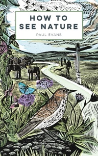 Enlarge image Cover: How to See Nature - Batsford
