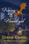 Cover: Freeing the Hamadryad - Claire Davon