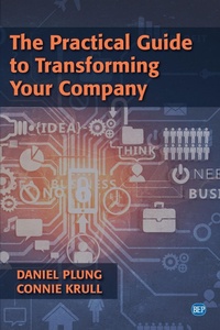 Abbildung von: The Practical Guide to Transforming Your Company - Business Expert Press
