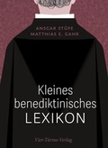 Cover: Kleines benediktinisches Lexikon - Vier T&uuml;rme
