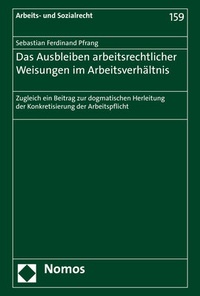Abbildung von: Das Ausbleiben arbeitsrechtlicher Weisungen im Arbeitsverhältnis - Nomos