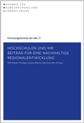 Cover: Hochschulen und ihr Beitrag f&uuml;r eine nachhaltige Regionalentwicklung - ARL - Akademie f&uuml;r Raumentwicklung in der Leibniz-Gemeinschaft