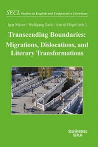 Enlarge image Cover: Transcending Boundaries: Migrations, Dislocations, and Literary Transformations - Stauffenburg