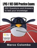 Cover: LPIC-1 102-500 Practice Exams: 250 Questions and Answers to Test Your Knowledge - Lulu.com