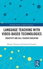 Cover: Language Teaching with Video-Based Technologies - Routledge
