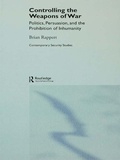 Cover: Controlling the Weapons of War - Routledge