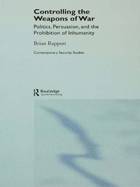 Enlarge image Cover: Controlling the Weapons of War - Routledge