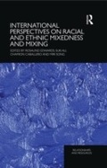 Cover: International Perspectives on Racial and Ethnic Mixedness and Mixing - Routledge