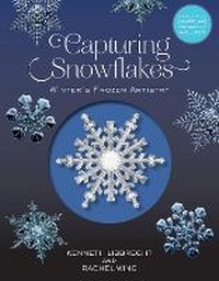 Enlarge image Cover: Capturing Snowflakes - Voyageur Press