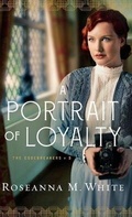 Cover: A Portrait of Loyalty - Bethany House Publishers