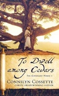 Cover: To Dwell among Cedars - Bethany House Publishers