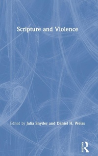 Enlarge image Cover: Scripture and Violence - Routledge